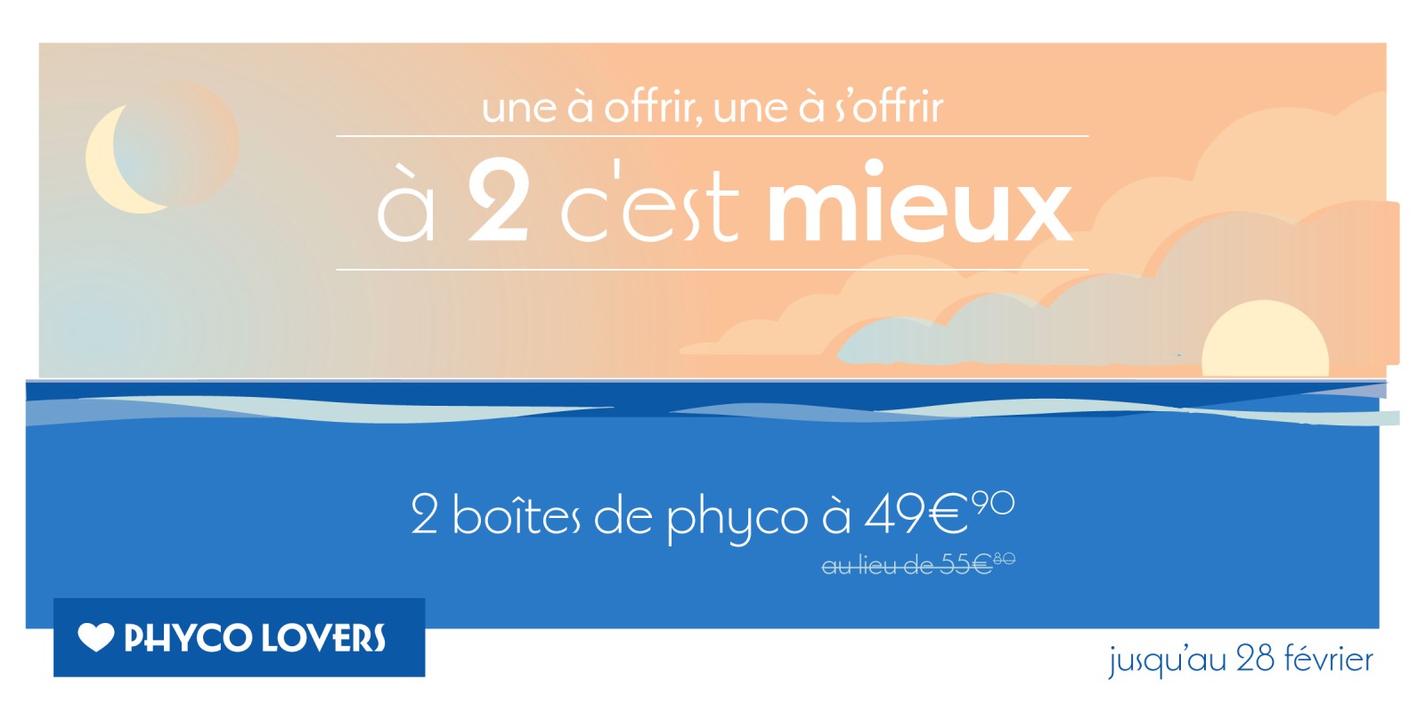 Offre Phyco Lovers, à 2 c'est mieux